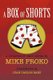 A Box of Shorts - A collection of stories and short-stories (Paperback): Michael L Proko