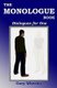 The Monologue Book - Dialogues for One (Paperback): Gary Wheeler