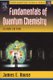 Fundamentals of Quantum Chemistry (Paperback, 2nd edition): James E House