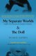 My Separate Worlds - Daughter of the Holocaust and Evangelical Christianity (Paperback): Ingrid Alpern