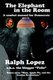 The Elephant in the Room; A Combat Manual for Democrats (Paperback): Ralph Lopez