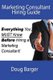 Marketing Consultant Hiring Guide - Everything You Must Know Before You Hire a Marketing Consultant (Paperback): Doug Barger