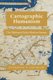 Cartographic Humanism - The Making of Early Modern Europe (Paperback): Katharina N Piechocki