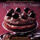 New Chocolate Classics - Over 100 of Your Favorite Recipes Now Irresistibly in Chocolate (Paperback): Diana Dalsass