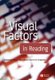 Visual Factors in Reading (Paperback, New): Cornelissen