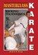 Masterclass Karate - Kicking Techniques (Keri Waza) (Paperback): Michael R Berger