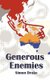 Generous Enemies (Paperback): Simon Drake