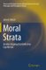 Moral Strata - Another Approach to Reflective Equilibrium (Paperback, Softcover reprint of the original 1st ed. 2014): John R....