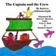 The Captain and the Crew (Paperback): Vicky L Hall, Kambria Stuart, Kareece Atkinson-Light