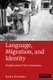 Language, Migration, and Identity - Neighborhood Talk in Indonesia (Hardcover): Zane Goebel