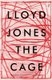 The Cage (Paperback): Lloyd Jones