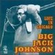 Big Jack Johnson - Live in Chicago (CD): Big Jack Johnson