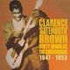 Clarence 'Gatemouth' Brown - Dirty Work at the Crossroads 1947-1953 (CD, Imported): Clarence 'Gatemouth'...