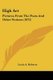 High Art - Pictures From The Poets And Other Notions (1872) (Paperback): Louis A. Roberts