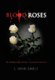 Blood & Roses (Hardcover): C. Edward Samuels