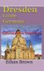 Dresden Guide, Germany - Information Tourism (Paperback): Ethan Brown