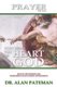Prayer, Touching the Heart of God (Part Two) (Paperback): Alan Pateman