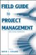 Field Guide to Project Management 2e (Paperback, 2nd Edition): D.I. Cleland
