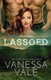 Lassoed - Large Print (Paperback): Vanessa Vale