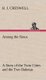 Among the Sioux a Story of the Twin Cities and the Two Dakotas (Hardcover): R. J. Creswell