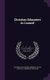 Christian Educators in Council (Hardcover): Ocean Grove National Education Assembly