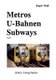 Metros U-Bahnen Subways Teil 1 (German, Paperback): Roger Wolf