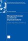 Managementkonzepte Aus Sicht Der Organisationskultur - Auswahl, Ausgestaltung Und Einfuhrung (German, Paperback, 2006 ed.):...