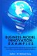 Business Model Innovation - Examples (Paperback): Michael Teng