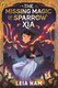 The Missing Magic Of Sparrow Xia (Paperback): Leia Ham