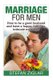 Marriage for Men - How to be a good husband and have a happy, fulfilling, intimat (Paperback): Stefan Ziglar