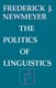 The Politics of Linguistics (Paperback, New edition): Frederick J. Newmeyer