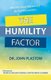 The Humility Factor - Healthy Churches Are Led by Humble Pastors (Paperback): Dr John Plastow