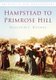 Hampstead to Primrose Hill - Britain in Old Photographs (Paperback, New): Malcolm Holmes