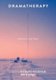 Dramatherapy - Reflections and Praxis (Paperback, 1st Ed. 2017): Richard Hougham, Bryn Jones