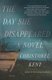 The Day She Disappeared (Paperback): Christobel Kent