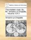 The Modern Cook. by Mr. Vincent La Chapelle, ... Volume 3 of 3 (Paperback): Vincent La Chapelle