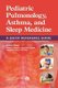 Pediatric Pulmonology, Asthma, and Sleep Medicine - A Quick Reference Guide (Paperback): Dennis C. Stokes, Allen J. Dozor
