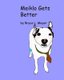 Meiklo Gets Better (Paperback): Bryce L. Meyer