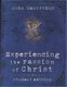Experiencing the Passion of Christ (Paperback, Student edition): John F MacArthur