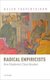 Radical Empiricists - Five Modernist Close Readers (Hardcover): Helen Thaventhiran