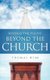 Beyond the Pulpit, Beyond the Church (Paperback): Thomas Webb