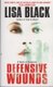 Defensive Wounds (Paperback): Lisa Black