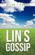 Lin's Gossip (Paperback): Helen F. Daniel