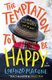 The Temptation to Be Happy (Paperback, MMP): Lorenzo Marone