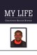 My Life (Paperback): Christopher Abiodun Stephen