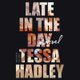 Late in the Day Lib/E (Standard format, CD): Tessa Hadley