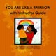 You are Like A Rainbow with Instructor Guide (Paperback): Robin Devereaux-Nelson