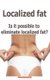 Localized Fat - Is It Possible to Eliminate Localized Fat? (Paperback): Sharafa Abiodun