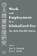 Work and Employment in a Globalized Era - An Asia Pacific Focus (Paperback): Yaw A. Debrah, Ian G. Smith