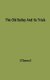 The Old Bailey and its Trials (Hardcover, New edition): Bernard O'Donnell